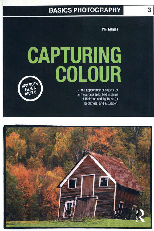 Book cover of Capturing Colour: Capturing Colour (Basics Photography)
