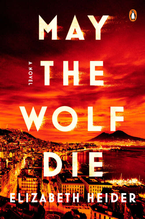 Book cover of May the Wolf Die: A Novel