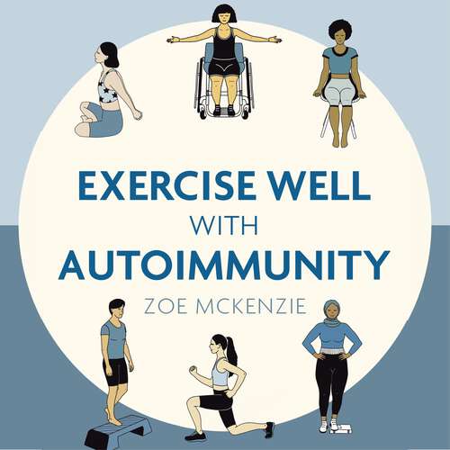 Book cover of Exercise Well With Autoimmunity