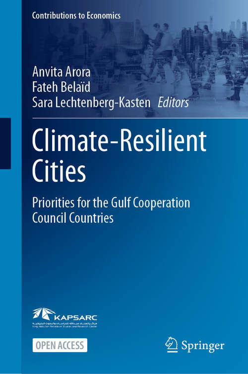 Book cover of Climate-Resilient Cities: Priorities for the Gulf Cooperation Council Countries (Contributions to Economics)