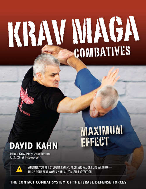 Book cover of Krav Maga Combatives: Maximum Effect