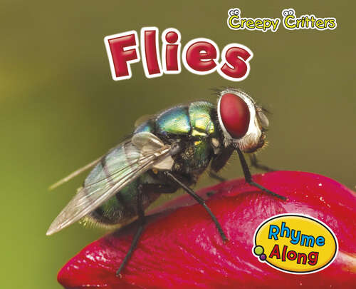Book cover of Flies (Creepy Critters Ser.)