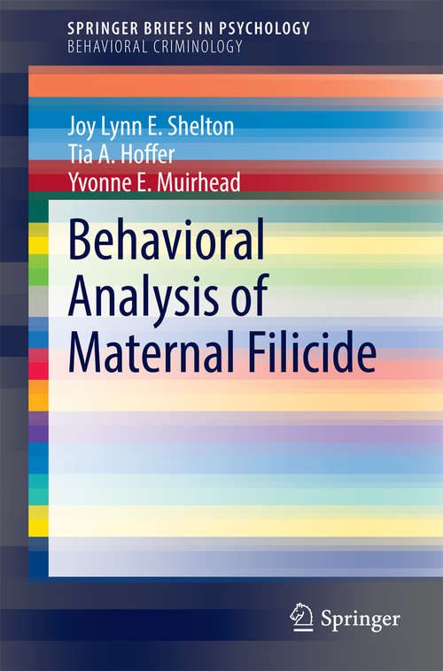 Book cover of Behavioral Analysis of Maternal Filicide (SpringerBriefs in Psychology)