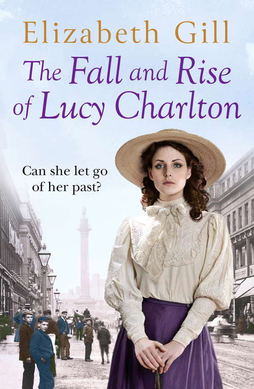 Book cover of The Fall and Rise of Lucy Charlton: An Emotional Journey About a Tragic Loss and a Mysterious Inheritance