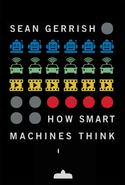 Book cover of How Smart Machines Think (The\mit Press Ser.)