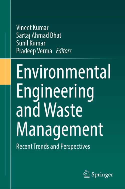 Book cover of Environmental Engineering and Waste Management: Recent Trends and Perspectives (2024)