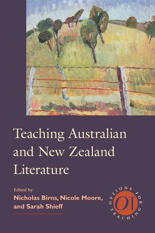 Book cover of Teaching Australian and New Zealand Literature (Options for Teaching #40)