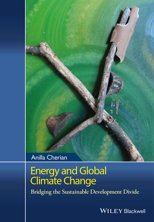 Book cover of Energy and Global Climate Change: Bridging the Sustainable Development Divide