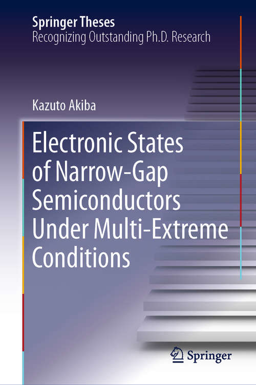 Book cover of Electronic States of Narrow-Gap Semiconductors Under Multi-Extreme Conditions (1st ed. 2019) (Springer Theses)