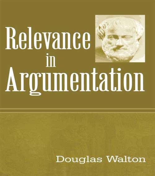 Book cover of Relevance in Argumentation (Pragmatics And Beyond Ser.: Iii:8)