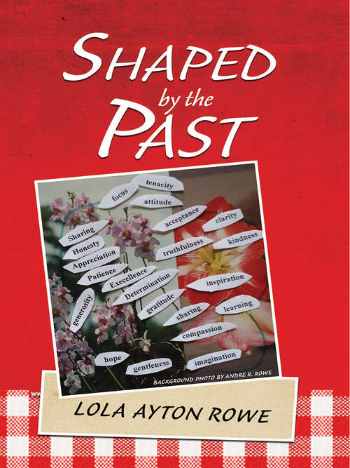 Book cover of Shaped  by the Past