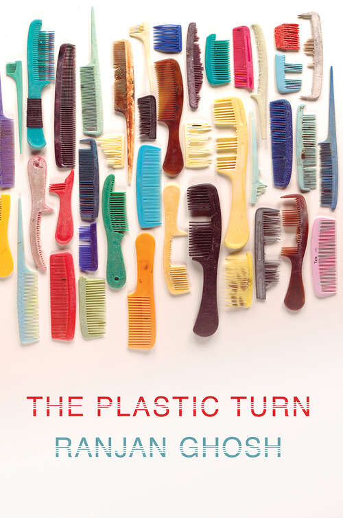 Book cover of The Plastic Turn