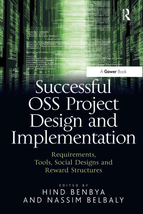 Book cover of Successful OSS Project Design and Implementation: Requirements, Tools, Social Designs and Reward Structures