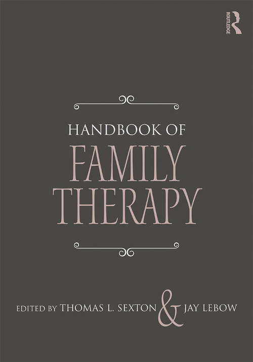 Book cover of Handbook of Family Therapy: The Science and Practice of Working with Families and Couples (2)