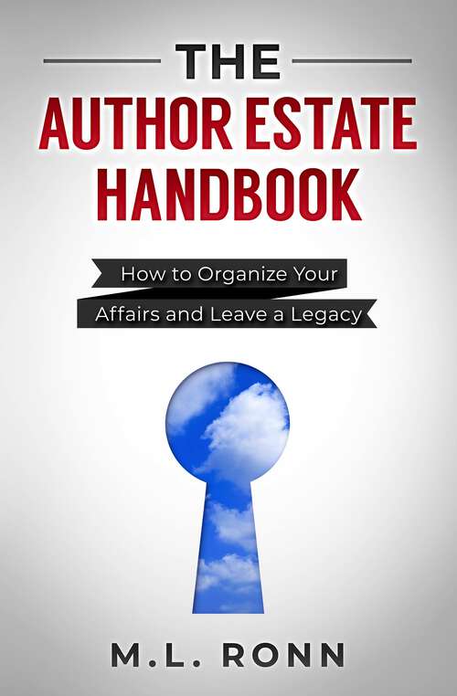 Book cover of The Author Estate Handbook: How to Organize Your Affairs and Leave a Legacy (Author Level Up #17)
