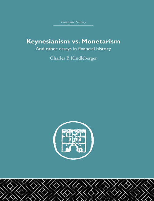 Book cover of Keynesianism vs. Monetarism: And other essays in financial history