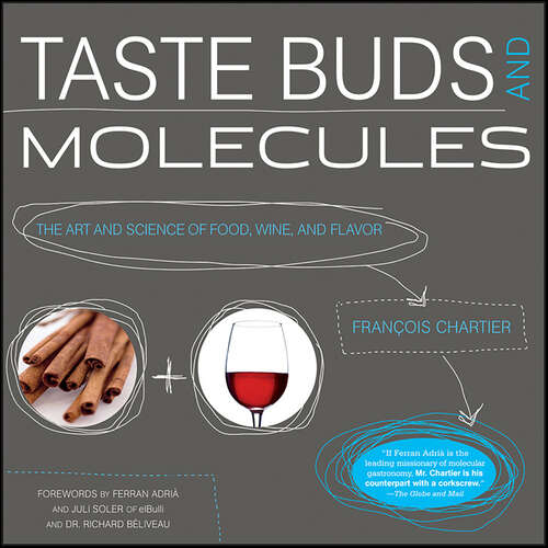 Book cover of Taste Buds and Molecules: The Art and Science of Food, Wine, and Flavor