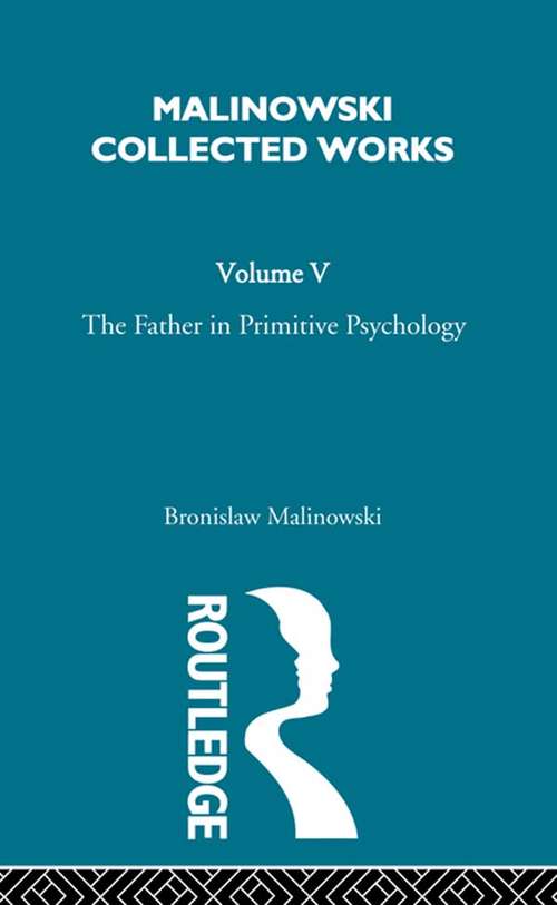 Book cover of The Father in Primitive Psychology and Myth in Primitive Psychology: [1927]