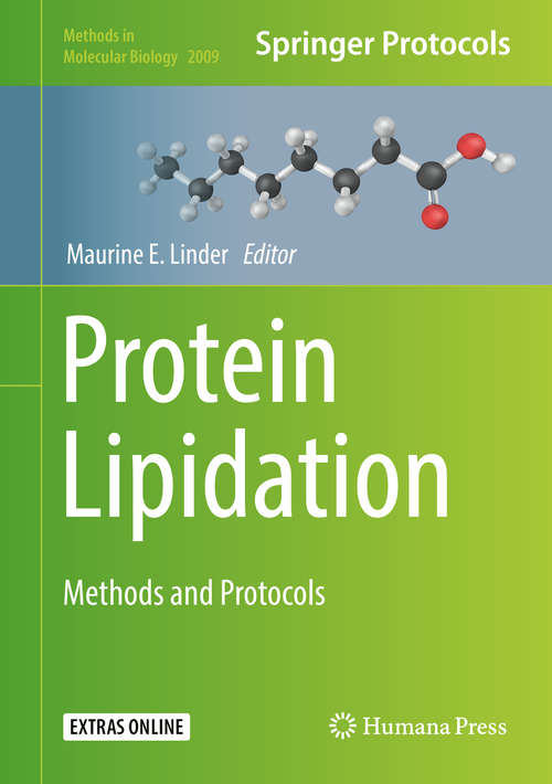 Book cover of Protein Lipidation: Methods and Protocols (1st ed. 2019) (Methods in Molecular Biology #2009)