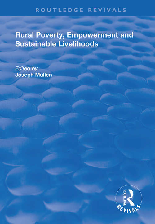 Book cover of Rural Poverty, Empowerment and Sustainable Livelihoods (Routledge Revivals)