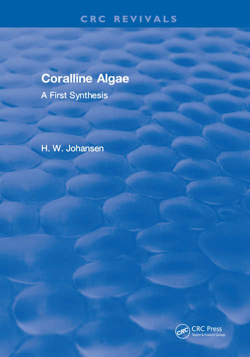 Book cover of Coralline Algae: A First Synthesis