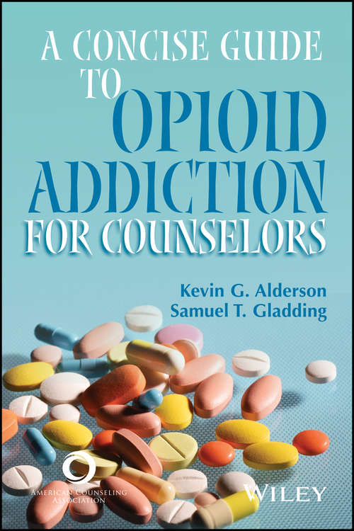 Book cover of A Concise Guide to Opioid Addiction for Counselors