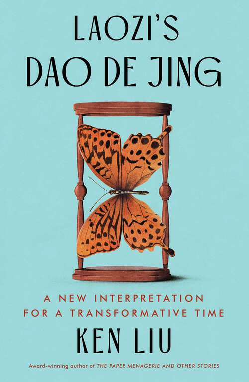 Book cover of Laozi's Dao De Jing: A New Interpretation for a Transformative Time