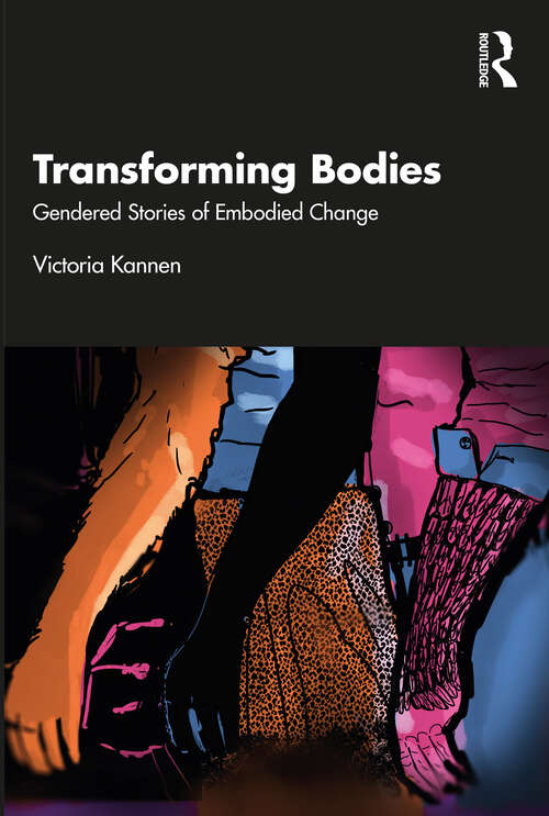 Book cover of Transforming Bodies: Gendered Stories of Embodied Change