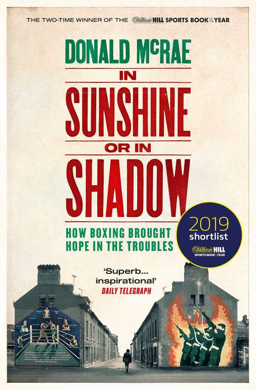 Book cover of In Sunshine or in Shadow: How Boxing Brought Hope in the Troubles