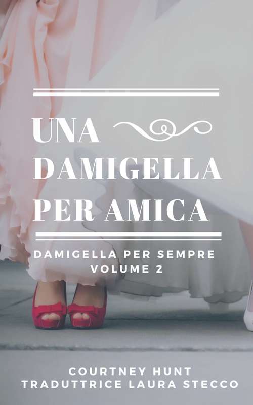 Book cover of Una damigella per amica