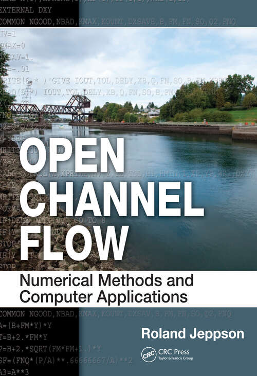 Book cover of Open Channel Flow: Numerical Methods and Computer Applications