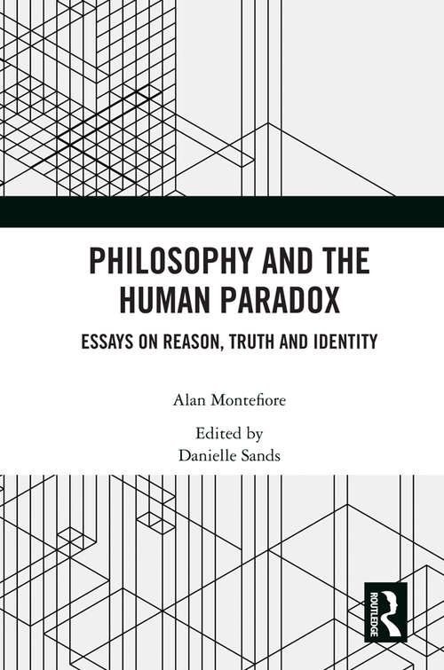 Book cover of Philosophy and the Human Paradox: Essays on Reason, Truth and Identity