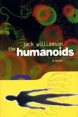 Book cover of The Humanoids (1st Edition)