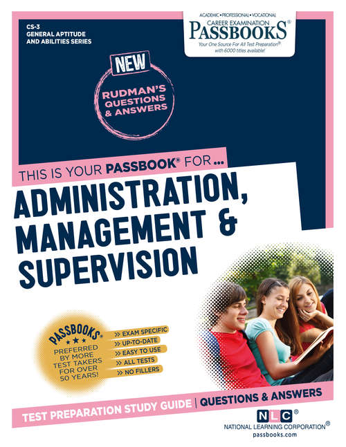 Book cover of CIVIL SERVICE ADMINISTRATION, MANAGEMENT AND SUPERVISION: Passbooks Study Guide (General Aptitude and Abilities Series (CS))