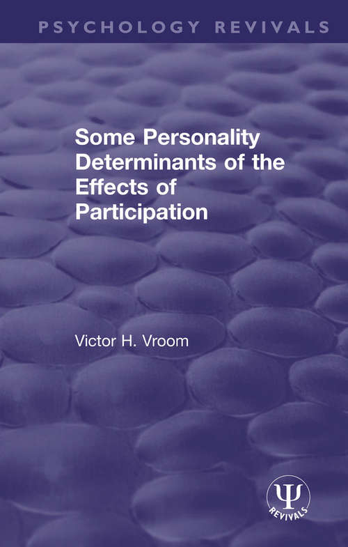 Book cover of Some Personality Determinants of the Effects of Participation (Psychology Revivals)
