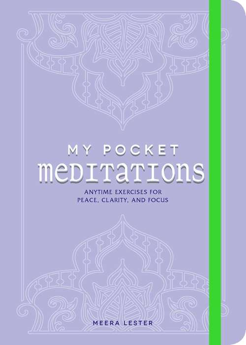Book cover of My Pocket Meditations: Anytime Exercises for Peace, Clarity, and Focus