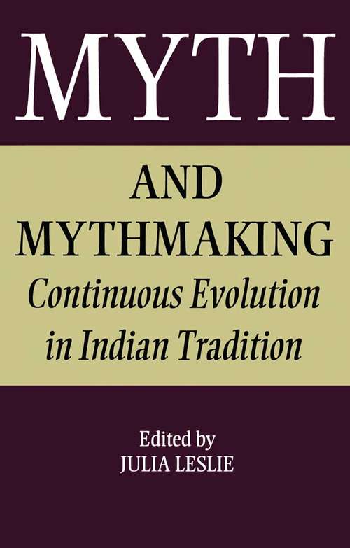 Book cover of Myth and Mythmaking: Continuous Evolution in Indian Tradition