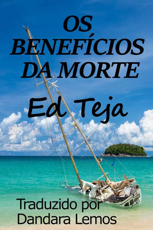 Book cover of Os Benefícios da Morte