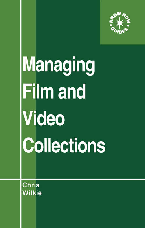 Book cover of Managing Film and Video Collections