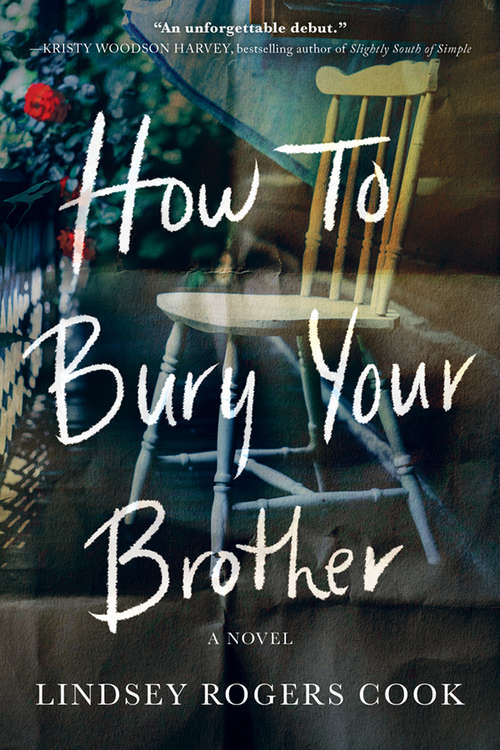 Book cover of How to Bury Your Brother: A Novel