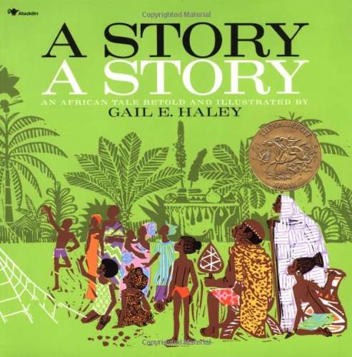 Book cover of A Story, A Story: An African Tale