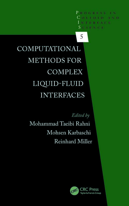 Book cover of Computational Methods for Complex Liquid-Fluid Interfaces (1) (Progress in Colloid and Interface Science)