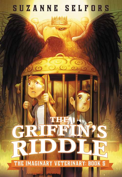 Book cover of The Griffin's Riddle (The Imaginary Veterinary #5)