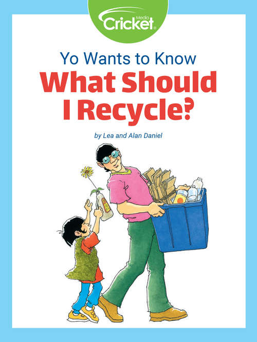 Book cover of Yo Wants to Know: What Should I Recycle?
