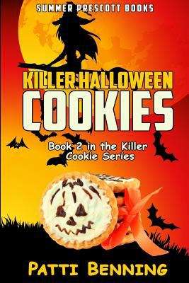 Book cover of Killer Halloween Cookies: Book 2 in the Killer Cookie Cozy Mysteries