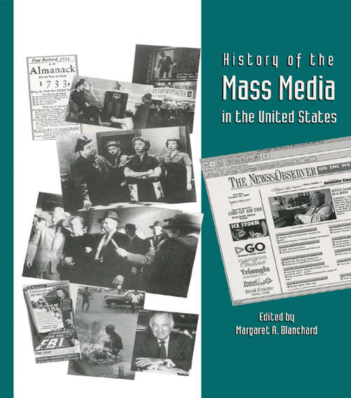 Book cover of History of the Mass Media in the United States: An Encyclopedia