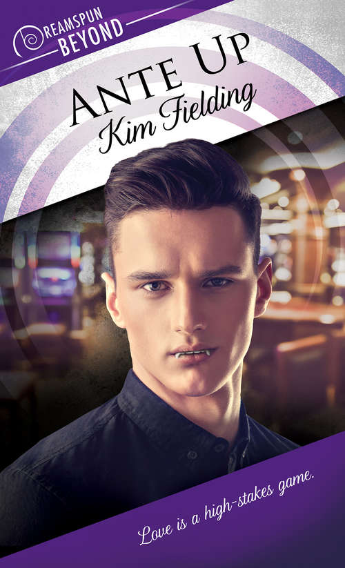 Book cover of Ante Up (Dreamspun Beyond #8)