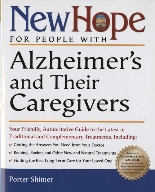 Book cover of New Hope for People with Alzheimer's and Their Caregivers: Your Friendly, Authoritative Guide to the Latest in Traditional and Complementar y Treatments (New Hope)