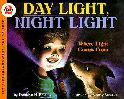 Book cover of Day Light, Night Light: Where Light Comes From