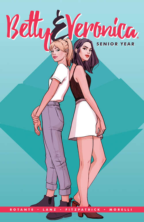 Book cover of Betty & Veronica: Senior Year